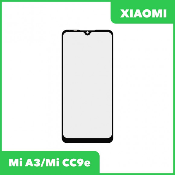 Стекло для переклейки дисплея Xiaomi Mi A3, Mi CC9e, черный