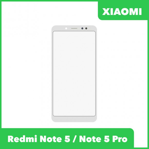 Стекло + OCA пленка для переклейки Xiaomi Redmi Note 5, Note 5 Pro, белый